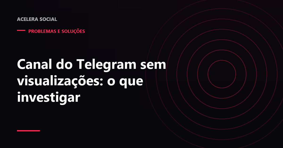 Mensagem de canal com contador de visualizações muito abaixo do número de membros