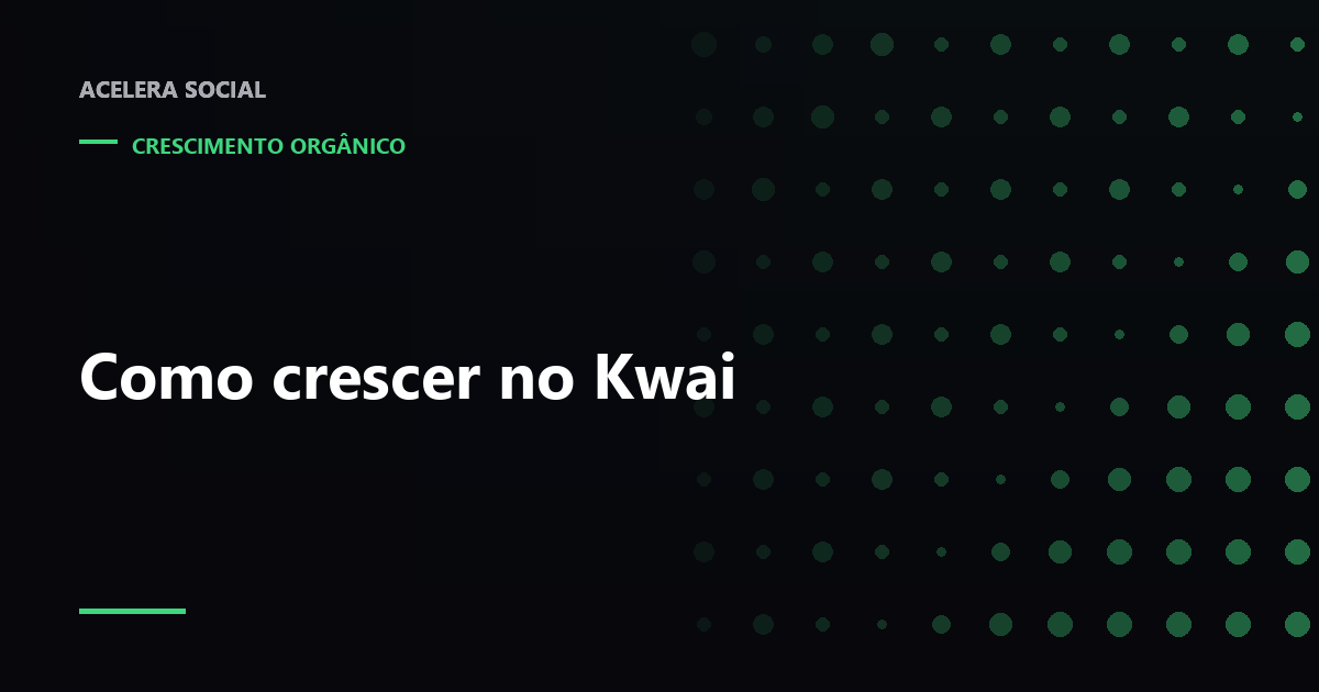 Perfil do Kwai com trilha de crescimento partindo de vídeos adaptados ao público local
