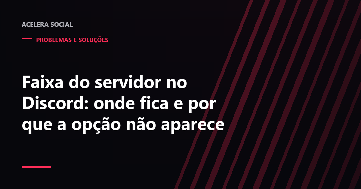 Topo de um servidor do Discord com a área da faixa vazia e um cadeado sobre ela