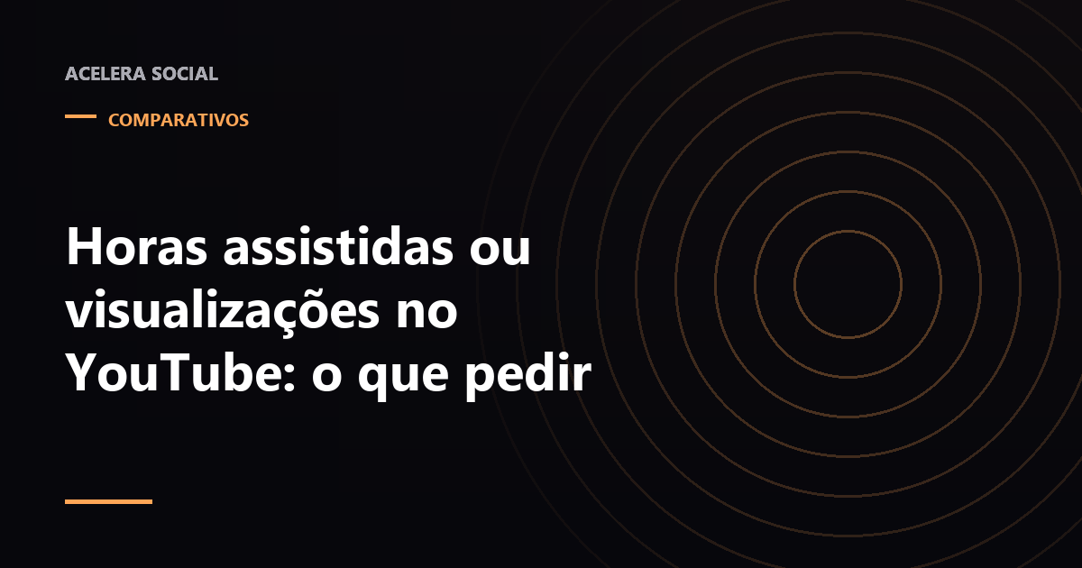 Dois medidores lado a lado na tela de um canal, um contando eventos de play e outro acumulando horas