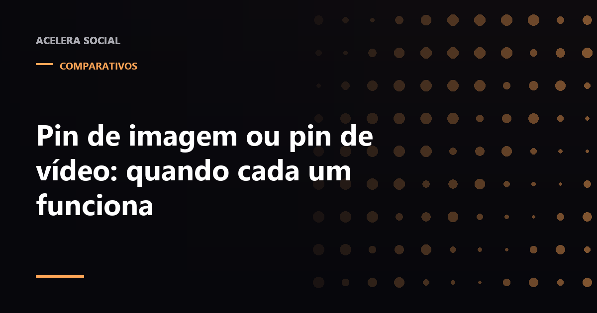 Dois pins lado a lado na grade do Pinterest, um cartaz com texto e outro com botão de play sobre a capa