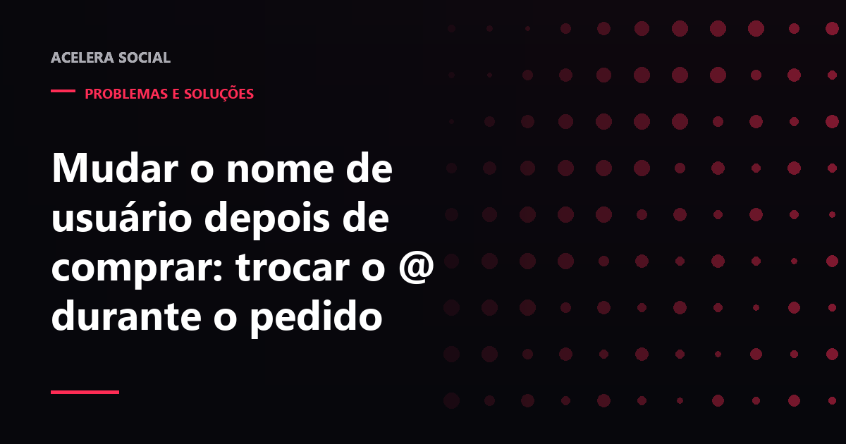 Campo de nome de usuário sendo editado enquanto uma entrega procura um endereço que já não existe