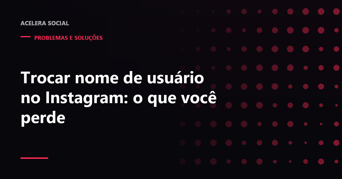 Campo de nome de usuário sendo alterado com links antigos quebrando ao redor