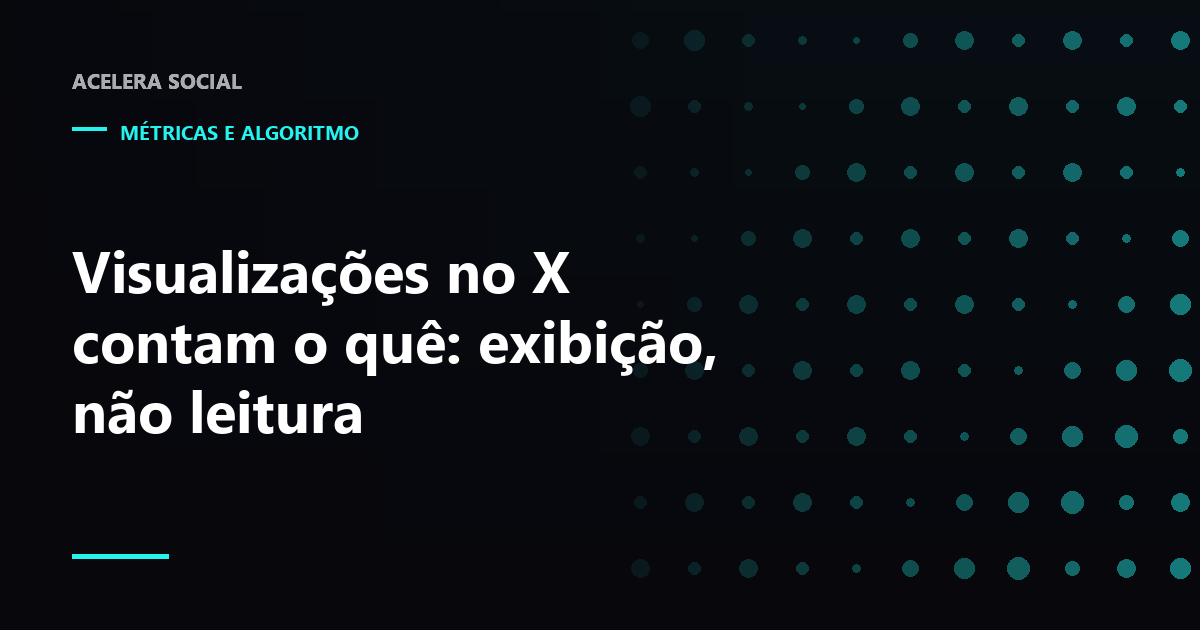 Post de texto no X com o contador de visualizações em destaque, muito maior que os ícones de resposta, repost e curtida ao lado